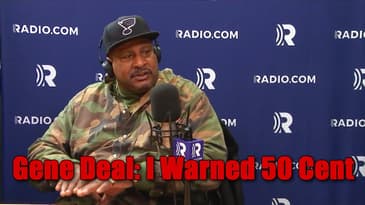 Gene Deal: I Warned 50 Cent They Were Coming For Him Right Before He Got Hit Up