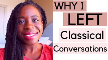 Why I Left Classical Conversations