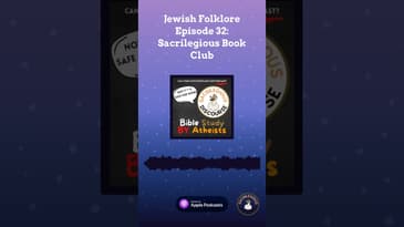 Jewish Folklore Episode 32: Sacrilegious Book Club | Sacrilegious Discourse - Bible Study for...
