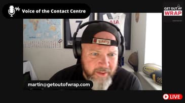 Get out of Wrap   Live   Voice of the Contact Centre