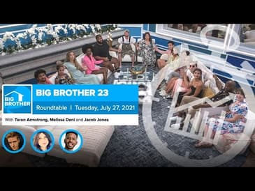Big Brother 23 | July 27 Roundtable Week 3