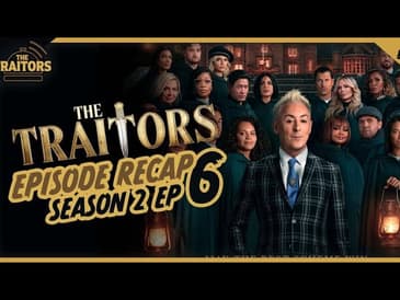 Traitors US | Season 2 Ep 6 Recap