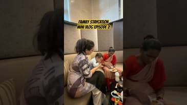 FAMILY STAYCATION IN MUMBAI HOTEL EP 2 #MiniVlog