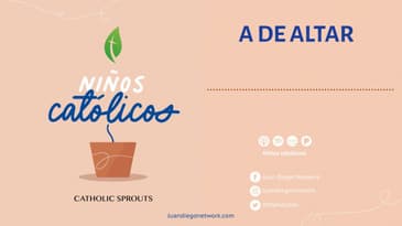 Niños Católicos - A de Altar  T3 Ep.1