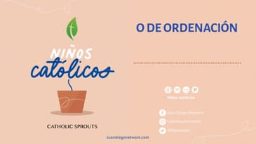 Niños Católicos - O de Ordenación  T3 eP. 15