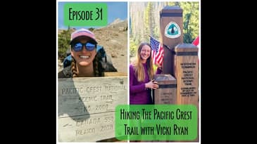 Episode 31 - Hiking the PCT with Vicki Ryan