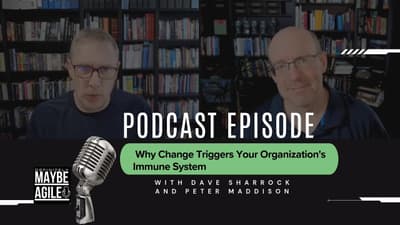 Why Change Triggers Your Organization's Immune System