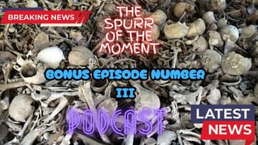 Spurr Of The Moment Podcast: Special Bonus Episode 3