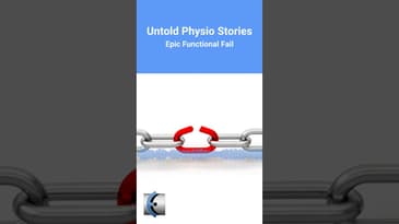Untold Physio Stories - Epic Functional Fail