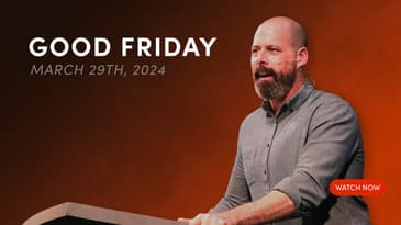 Good Friday at Calvary Monterey | Pastor Nate Holdridge | March 29th, 2024