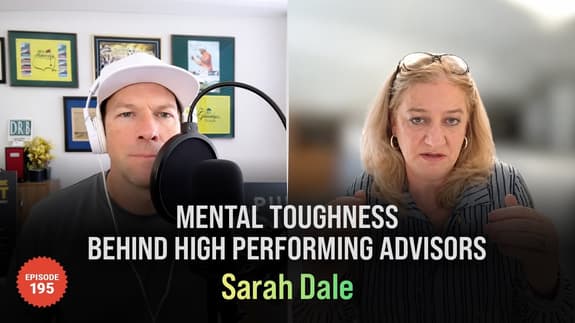 💥Sarah Dale - Mental Toughness Behind High Performing Advisors💥