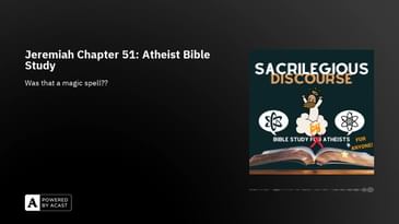 Jeremiah Chapter 51: Atheist Bible Study