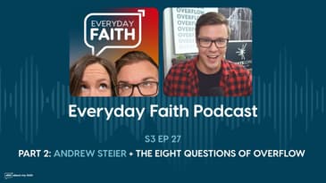 Pt 2: Andrew Steier + The Eight Questions of Overflow