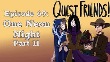 Ep. 69: One Neon Night, Part 11