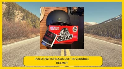 Flip It & Ride! Crazy Al’s Polo Switchback DOT Reversible Helmet – Is It Worth It?