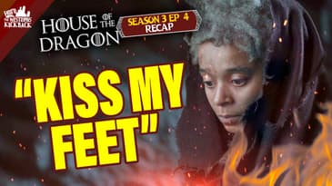 HOTD The Westeros Kickback Season 3 Episode 4