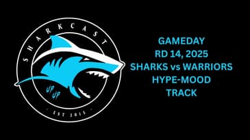 SHARKCAST: GAMEDAY RD 14, 2025: SHARKS vs WARRIORS HYPE-MOOD TRACK
