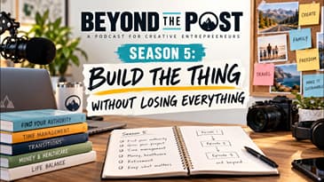 Season 5: Build the Thing Without Losing Everything