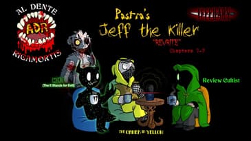 ADR Episode 610: Jeffuary 2026 - Pastra's Jeff the Killer Rewrite (Ch.7-9)