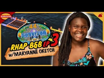 Survivor 44 | RHAP B&B Ep 3