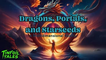 Ep. 166: Dragons, Portals, and Starseeds: A Multidimensional Reality