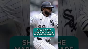 SHOULD THE MARINERS TRADE FOR LUIS ROBERT?? #mlb #baseball #mariners