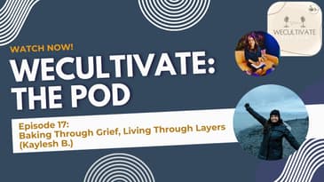 EP 17: Baking Through Grief, Living Through Layers (Kaylesh B.)