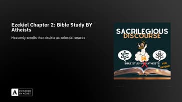 Ezekiel Chapter 2: Bible Study BY Atheists