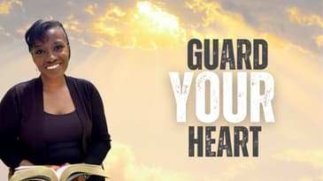 How to Guard Your Heart and Protect Your Peace