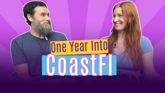 One Year Into CoastFI: Role Reversals, Slowing Down, and Finding Joy Beyond the Numbers