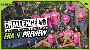 The Challenge 40: Battle of the Eras, Era 4 Preview
