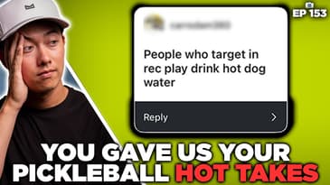 Reacting to Your Pickleball Hot Takes & Mixed Doubles Team Dynamics