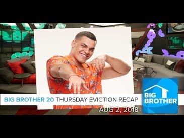 BB20 Thursday Eviction Episode Recap - Aug 2