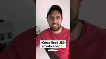 Enero 2022: ¿Cómo llegó JDN al Vaticano? 🇻🇦