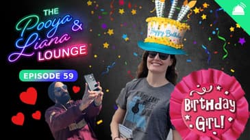 The Pooya and Liana Lounge | Liana’s Birthday!!!