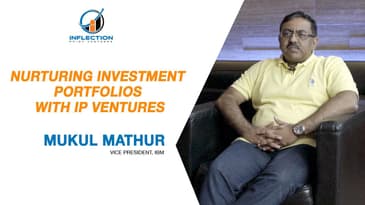 Nurturing Investment Portfolios with Inflection Point Ventures | Mukul Mathur, VP- IBM |