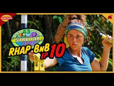 Survivor 43 | RHAP B&B Ep 10