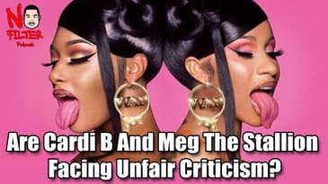 Are Cardi B And Meg Thee Stallion Facing Unfair Criticism? W/Natural Muurmaid