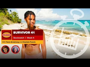Survivor 41 Stockwatch Week 4 | Chantele Francis