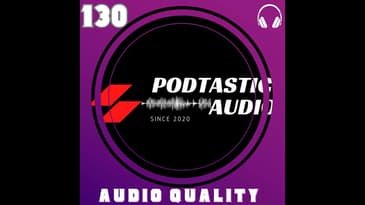 130 Audible Excellence: Mastering 7 Tips for Top-Tier Podcast Audio Quality