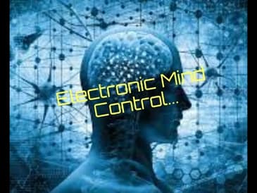 Electronic Mind Control...