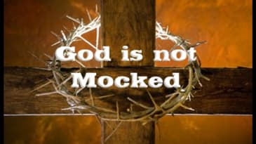 God Is Not Mocked