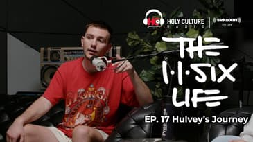 The 116 Life Ep. 17: Hulvey's Journey, Pt. 1