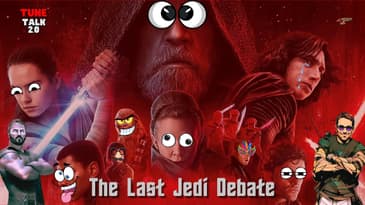 Tune Talk 2.0 - Season 3 Episode 2: The Last Jedi Debate