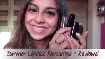 Favourite Lipsticks For Summer 2015 + Reviews | Ft. MAC, Lancome, L'Oreal, Lakme, Bobbi Brown