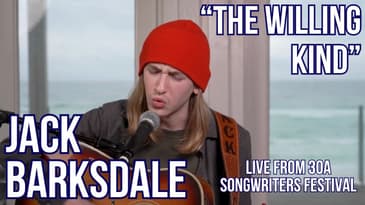 Jack Barksdale: "The Willing Kind," Live from 30A Songwriters Festival January 2025
