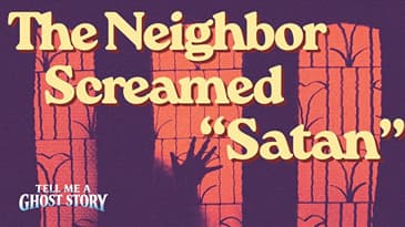 Listener Ghost Stories: The Neighbor Screamed "Satan" and Started Banging Her Head on the Door