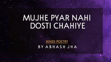 Mujhe Pasand Ho Tum , Par Tumse Pyar Nahi Hai | Abhash Jha Poetry | Rhyme Attacks