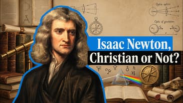 "Was Isaac Newton Truly a Christian? | Christian or Not Ep. 1"