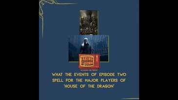 Dragons, Drama, and Dilemmas on 'House of the Dragon' and Its Second Episode